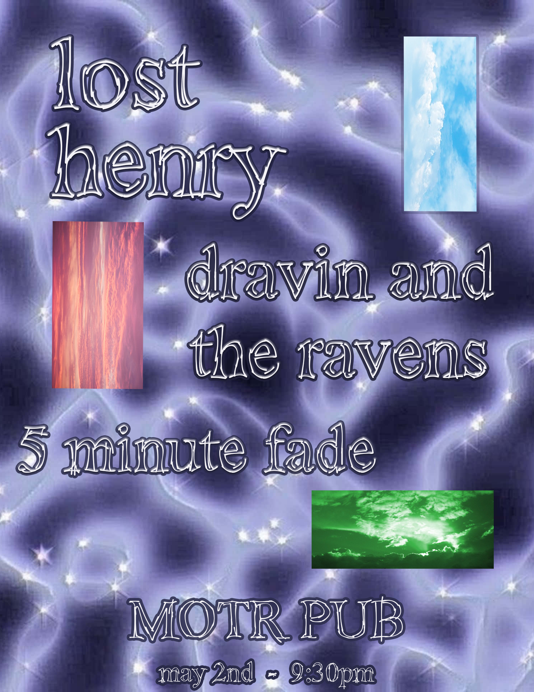LOST HENRY w/ DRAVIN & THE RAVENS and 5 MINUTE FADE