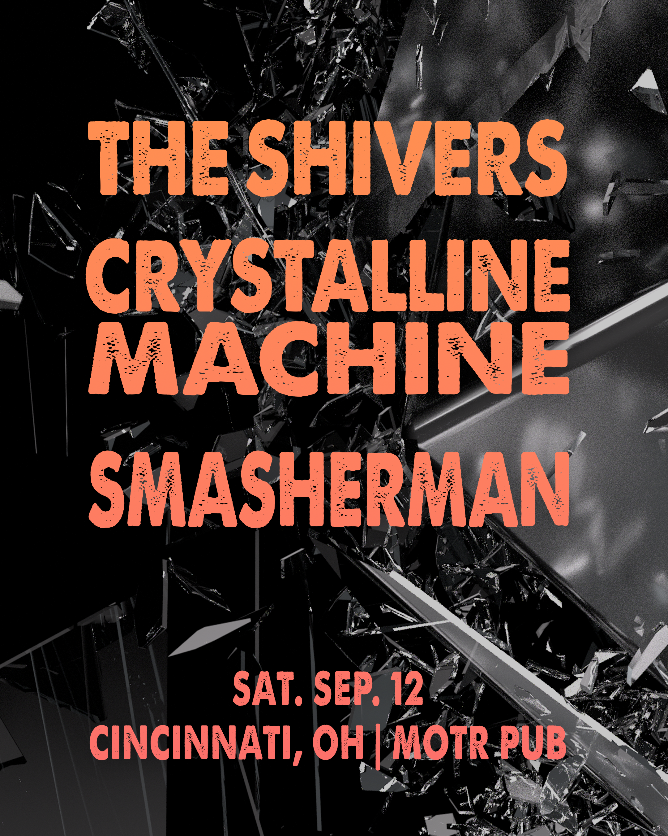 THE SHIVERS, CRYSTALLINE MACHINE, SMASHERMAN