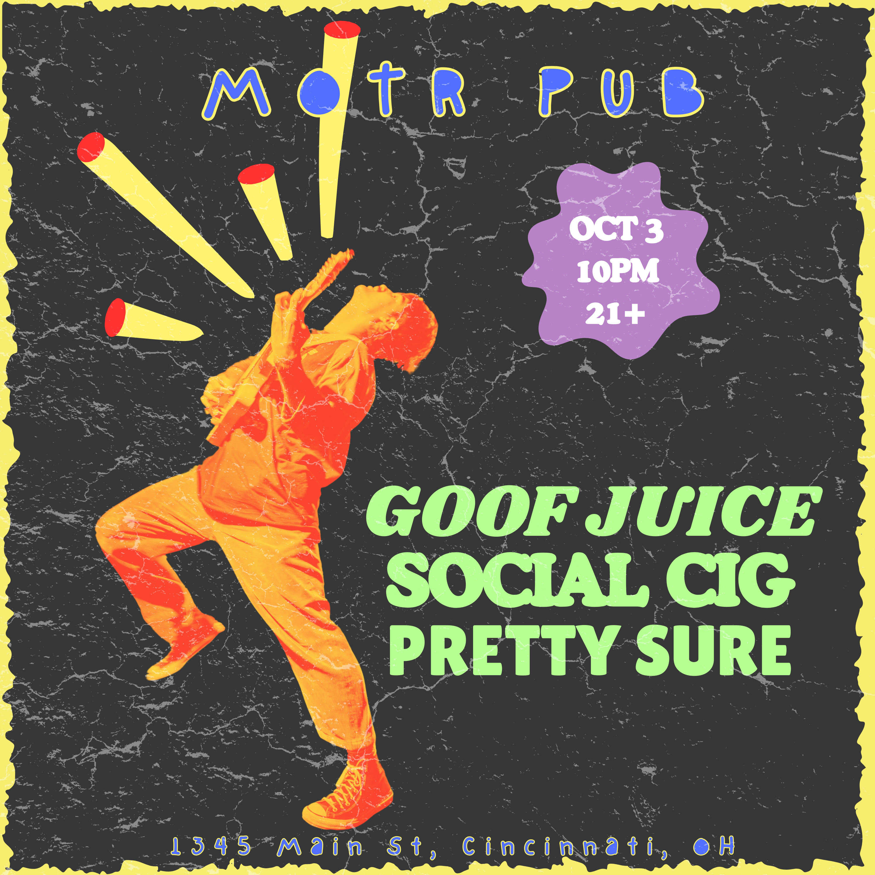 SOCIAL CIG w/ PRETTY SURE and GOOF JUICE