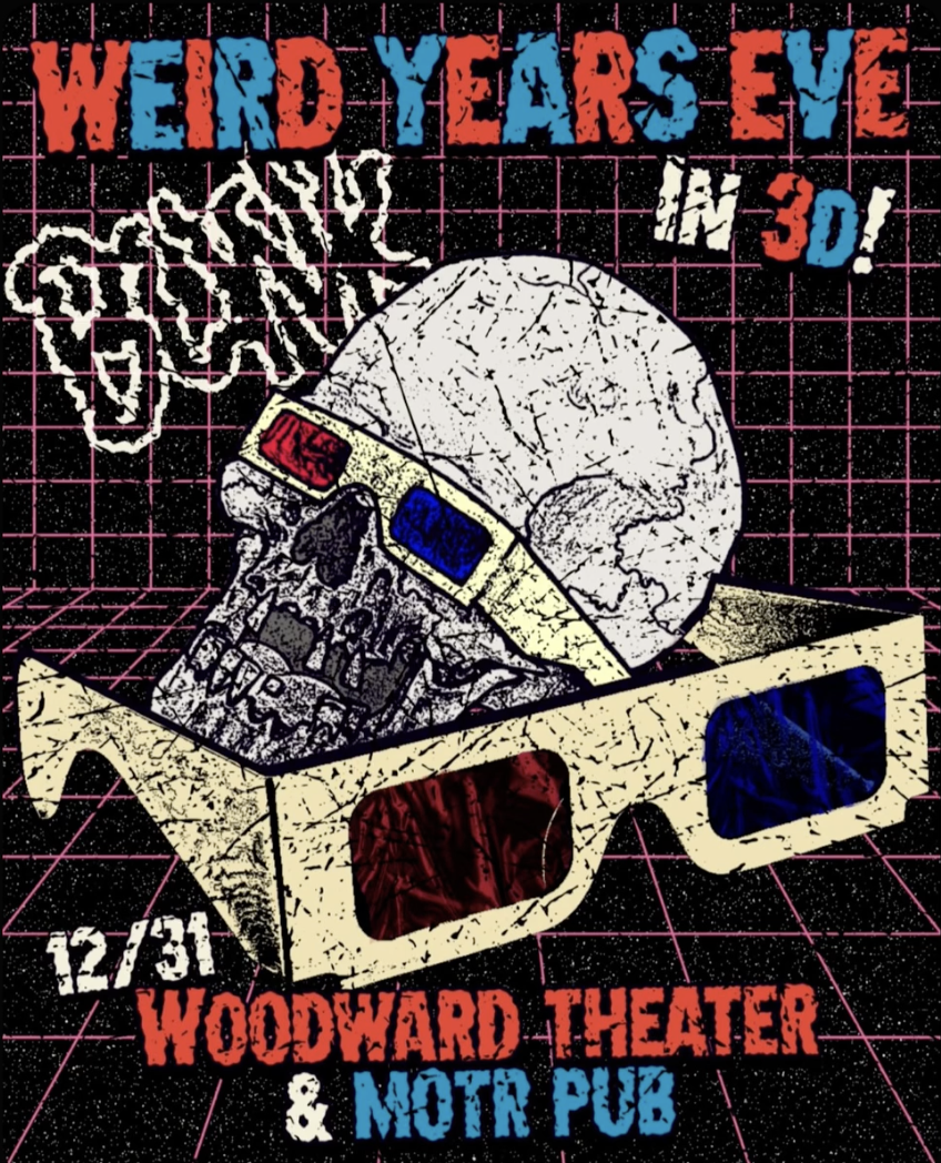 WEIRD YEAR'S EVE multi-venue event MOTR + WOODWARD w/ ERNIE JOHNSON FROM DETROIT and more!