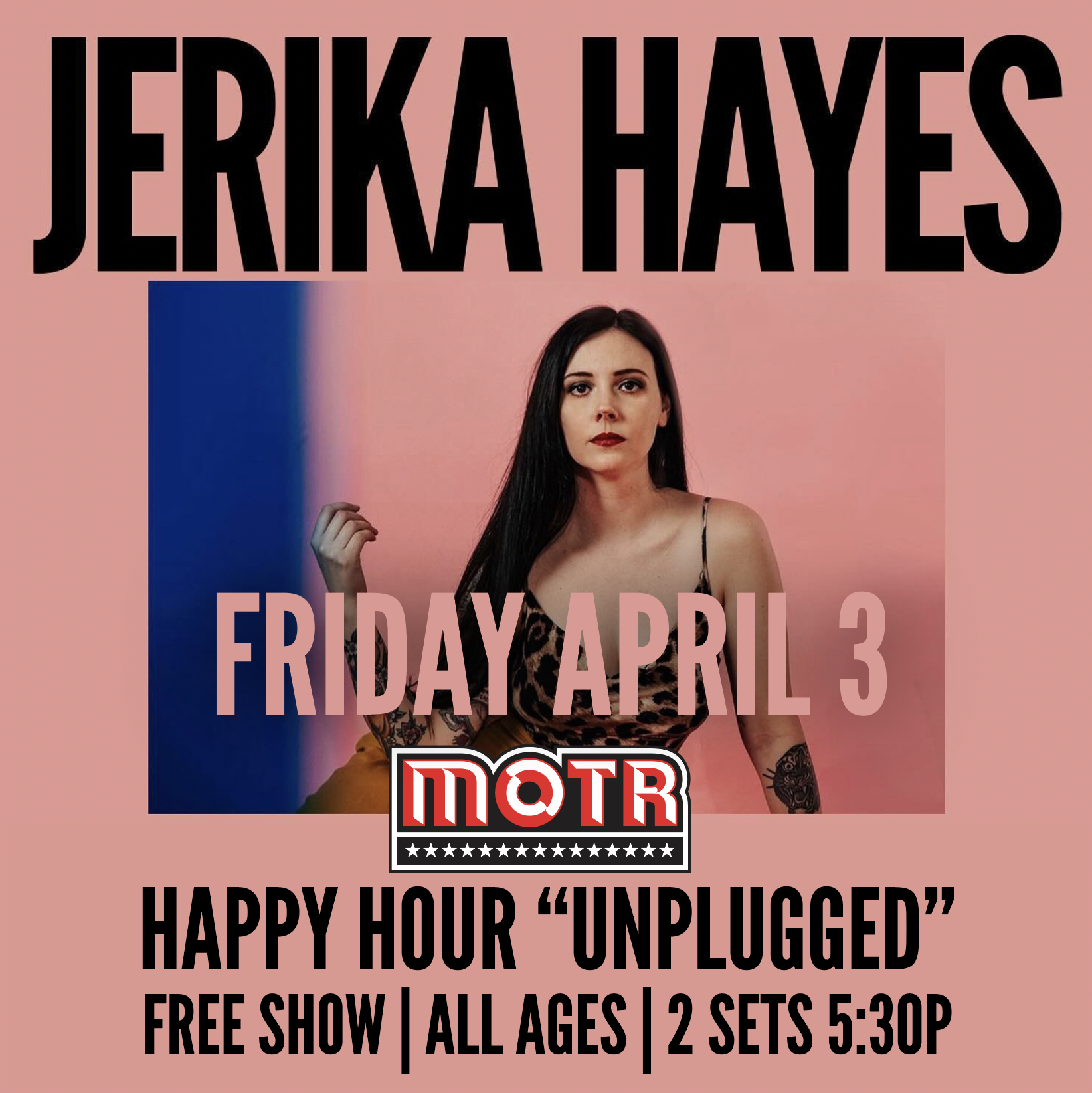 HAPPY HOUR UNPLUGGED: JERIKA HAYES (of Girl Gordon)