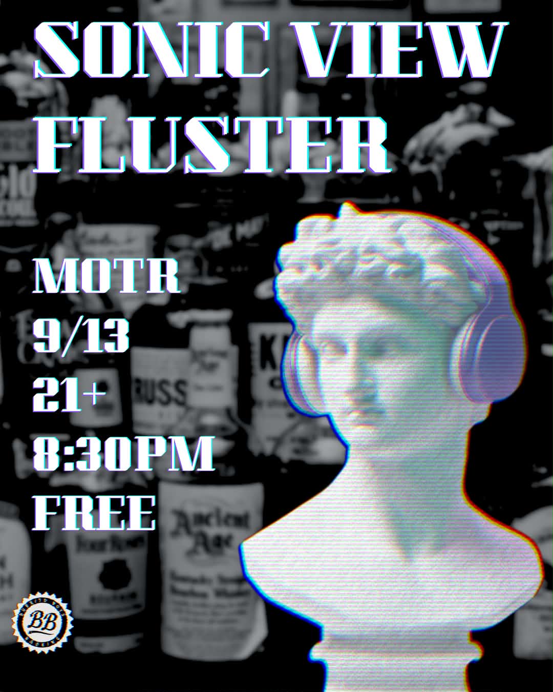 SONIC VIEW (Ft. Wayne) w/ FLUSTER presented by Burrito Boys and MOTR