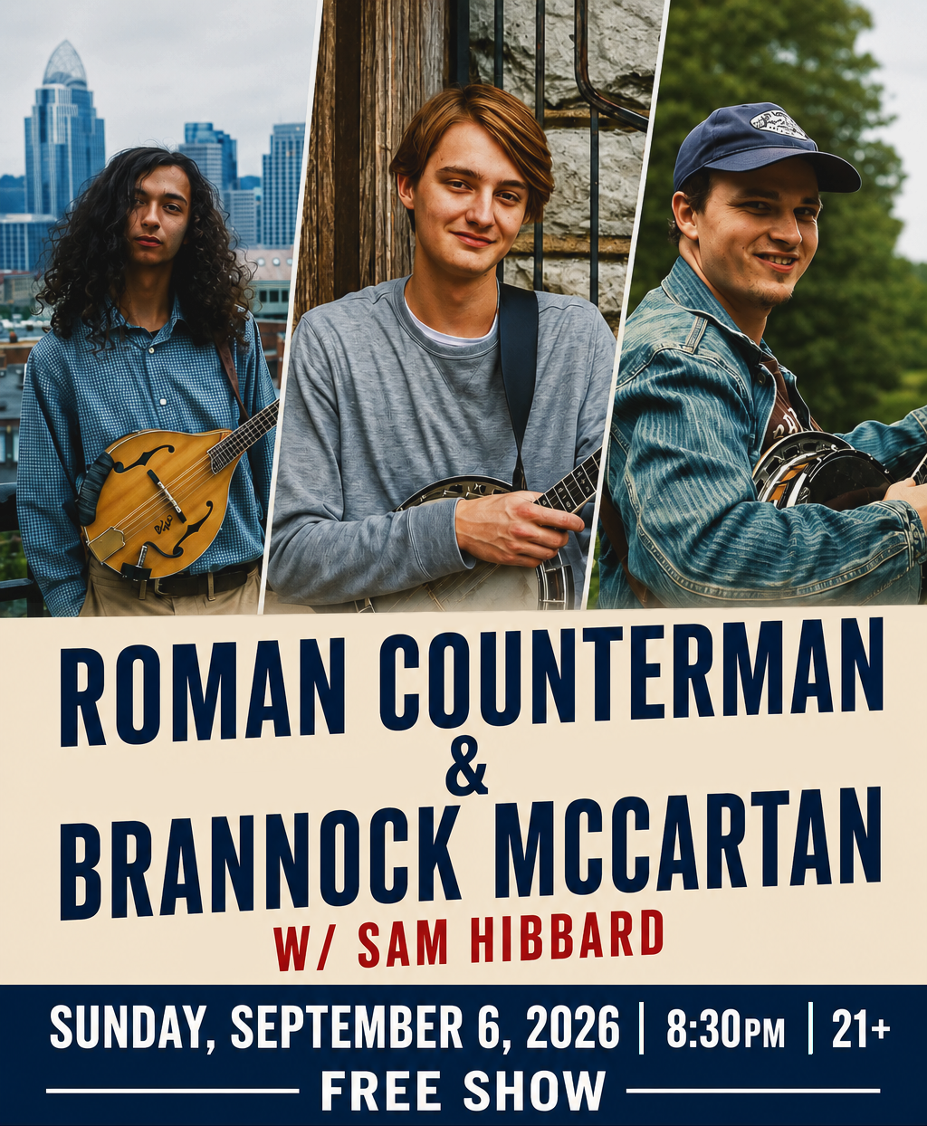ROMAN COUNTERMAN & BRANNOCK MCCARTAN w/ SAM HIBBARD