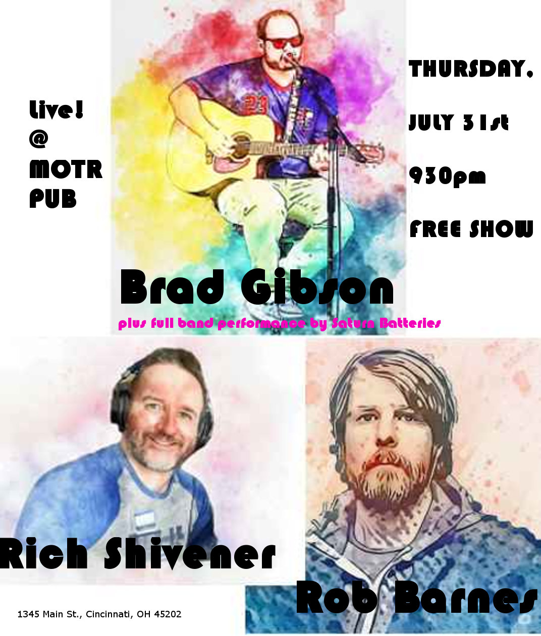 BRAD GIBSON, RICH SHIVENER, ROB BARNES