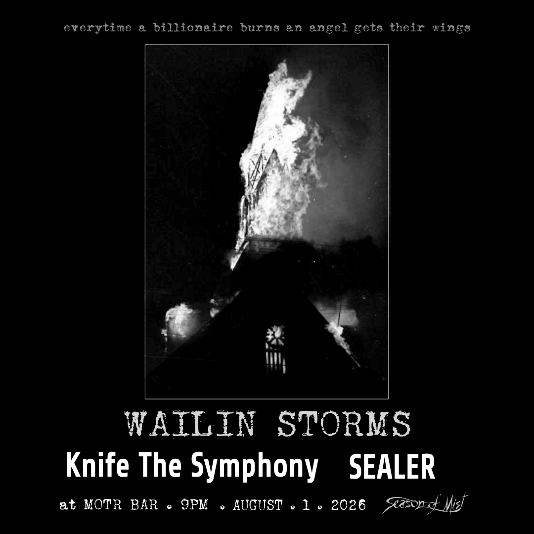 WAILIN STORMS (N. Carolina), KNIFE THE SYMPHONY, SEALER