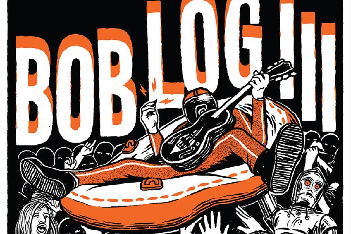 GET TICKETS: BOB LOG III w/ WHISKEY SHAMBLES | WEDS 9/16