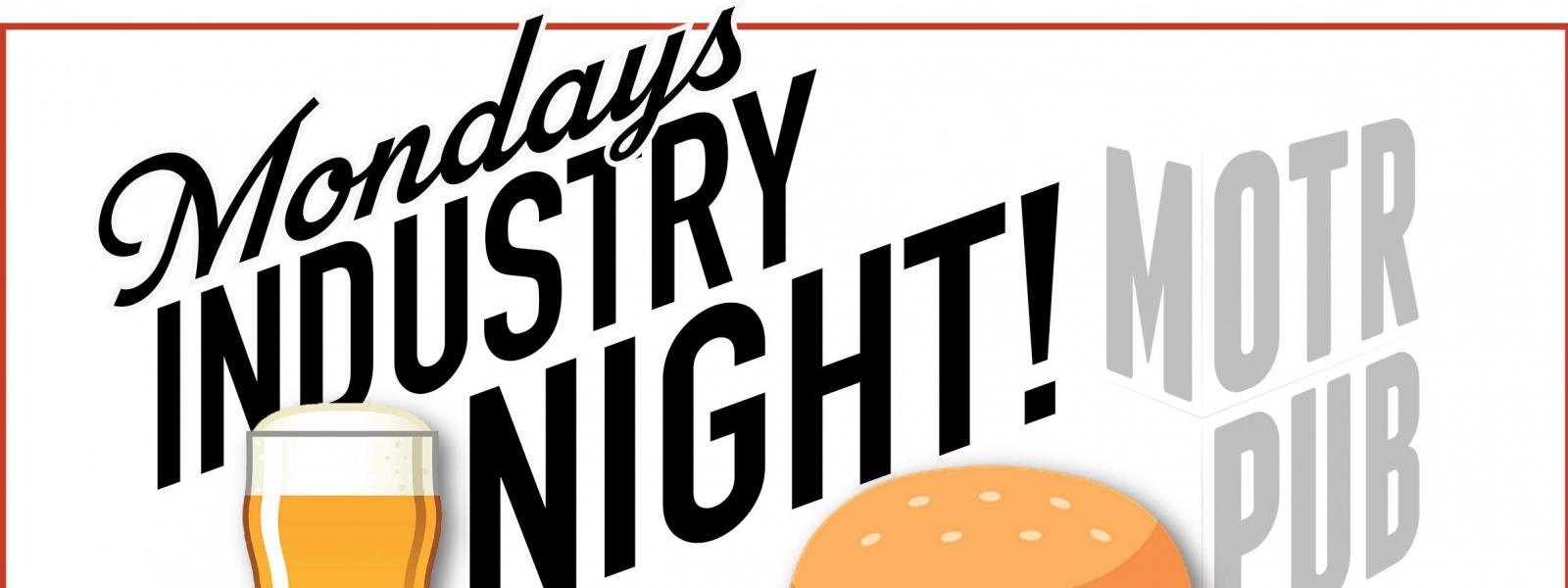 Industry Night Mondays at MOTR