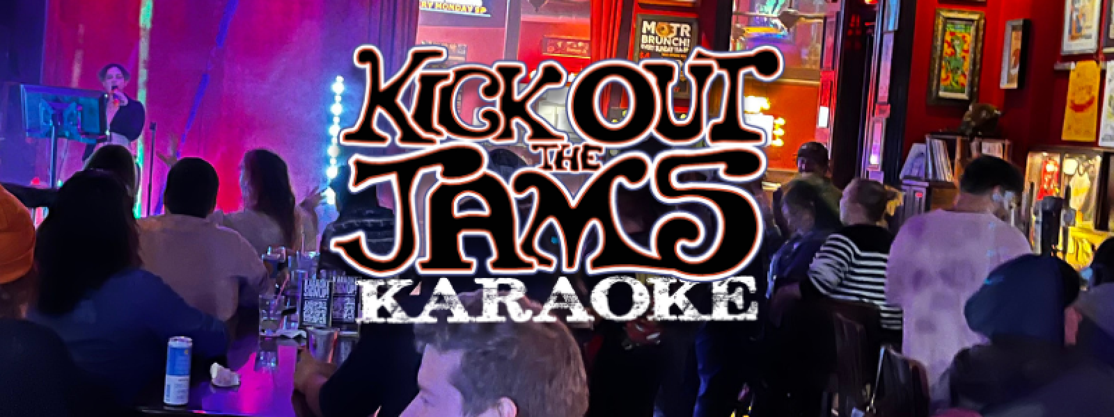 KICK OUT THE JAMS KARAOKE MONDAYS