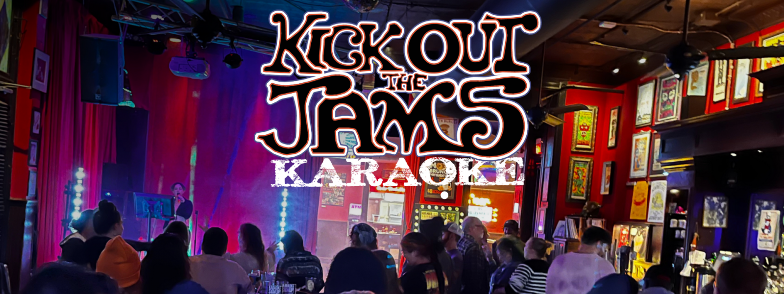 KICK OUT THE JAMS KARAOKE MONDAYS