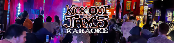 KICK OUT THE JAMS KARAOKE MONDAYS